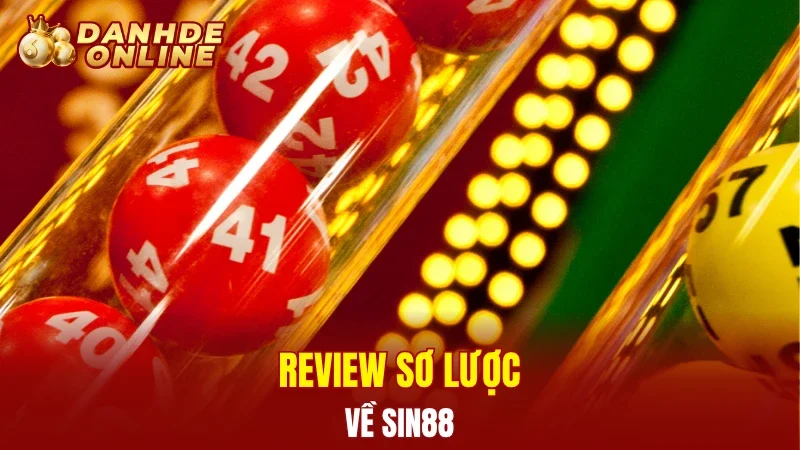 Review sơ lược về Sin88